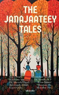 The Janajaateey Tales - Reemanshu Bansal,Manmohan Sadana,Riddhima Sen - cover