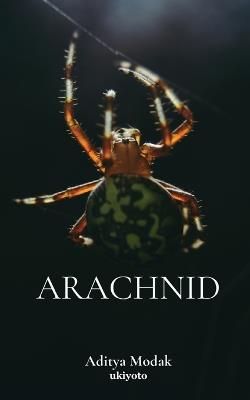 Arachnid - Aditya Modak - cover