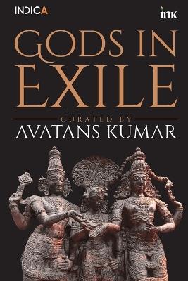 Gods in Exile (export ) - Avatans Kumar (Curator) - cover