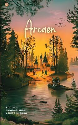 Arcaen - Snigdha Bhatt,Asmita Sharma - cover