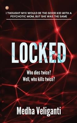 Locked - Medha Veliganti - cover