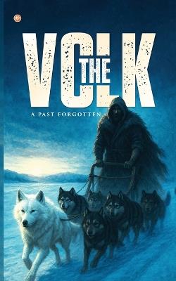 The Volk - Sahil Choudhary - cover