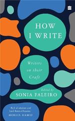 How I Write: Writers on Their Craft