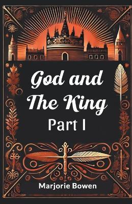 God and the King Part I - Marjorie Bowen - cover