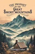 The Prophet of the Great Smoky Mountains