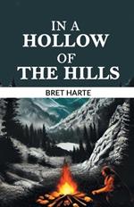 In a Hollow of the Hills