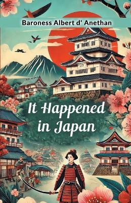 It Happened in Japan - Albert d' Anethan - cover