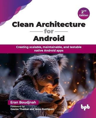 Clean Architecture for Android, second edition - Eran Boudjnah - cover