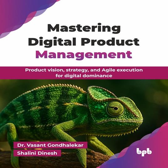 Mastering Digital Product Management
