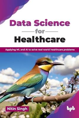 Data Science for Healthcare - Nitin Singh - cover