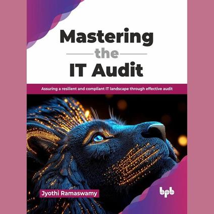 Mastering the IT Audit