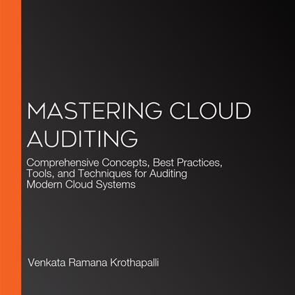 Mastering Cloud Auditing