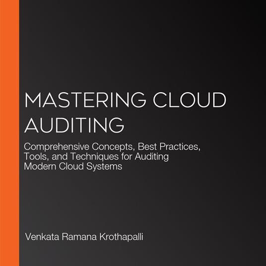 Mastering Cloud Auditing