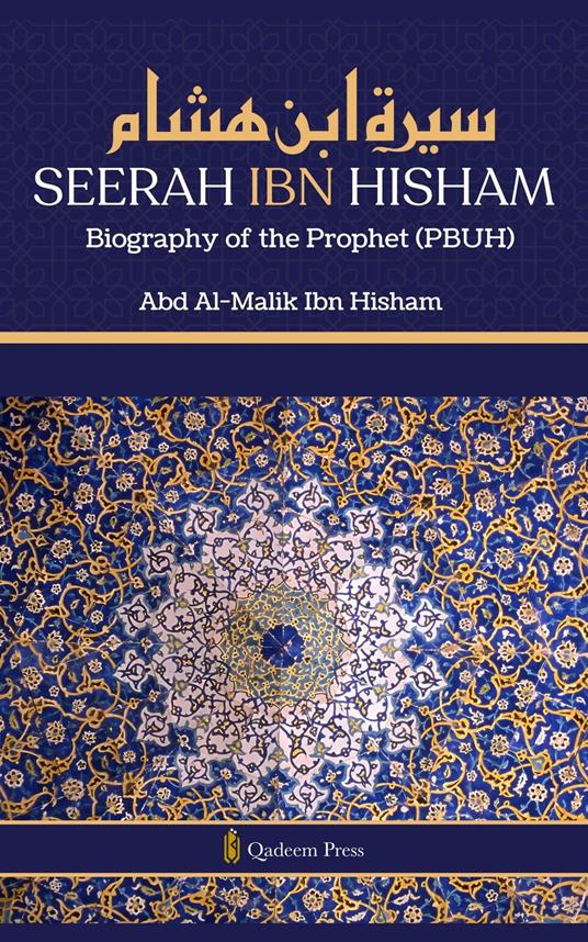 Seerah Ibn Hisham – Biography of the Prophet ?