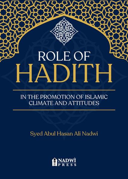 Role of Hadith in the promotion of Islamic climate and attitudes