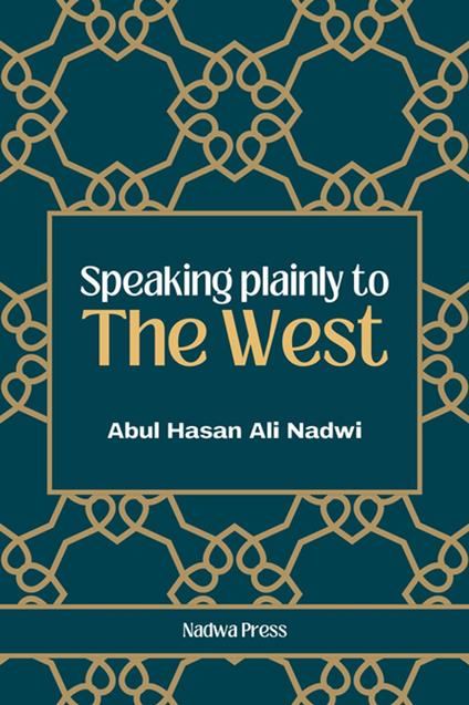 Speaking plainly to the West