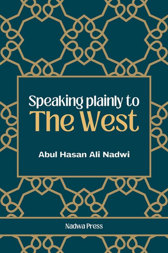 Speaking plainly to the West