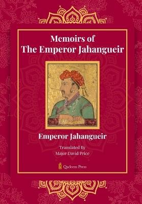 Memoirs Of The Emperor Jahangueir - Emperor Jahangueir - cover