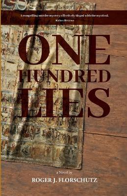 One Hundred Lies - Roger J Florschutz - cover