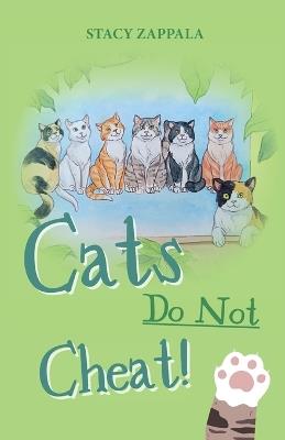 Cats Do Not Cheat - Stacy Zappala - cover