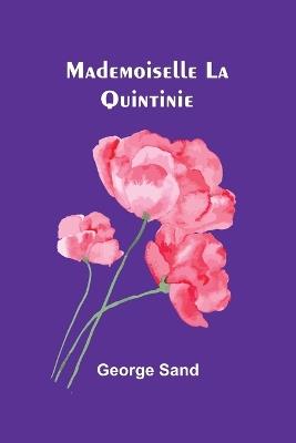 Mademoiselle La Quintinie - George Sand - cover