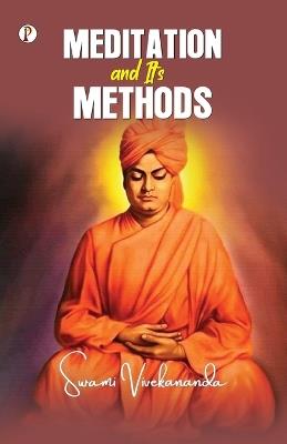 Meditation And Its Methods - Swami Vivekanand - cover