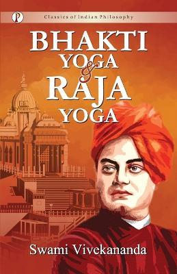 Bhakti-Yoga and Raja-Yoga - Swami Vivekananda - cover