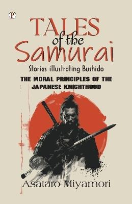 TALES OF THE SAMURAI - Asataro Miyamori - cover