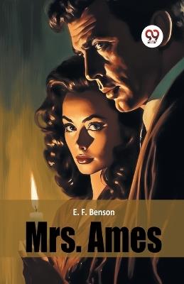 Mrs. Ames - E. F. Benson - cover