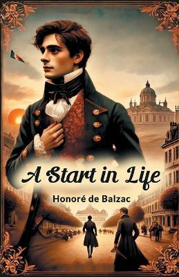 A Start in Life - Honore De Balzac - cover