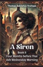 A Siren Book II Four Months Before That ASH Wednesday Morning