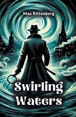 Swirling Waters - Max Rittenberg - cover