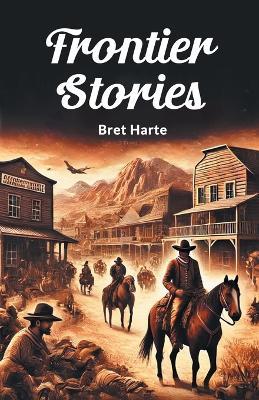 Frontier Stories - Bret Harte - cover