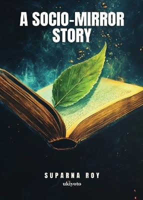 A Socio Mirror Story - Suparna Roy - cover