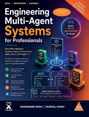 Engineering Multi-Agent Systems for Professionals (International Edition) - Sharanam Shah,Vaishali Shah - cover