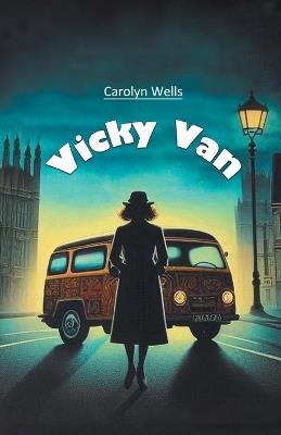 Vicky Van - Carolyn Wells - cover