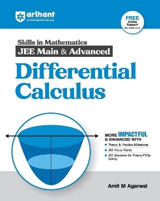 Skills in Mathematics Differential Calculus (EditionVIII) - Amit M Agarwal - cover