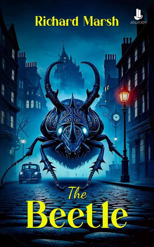 The Beetle - Richard Marsh - ebook