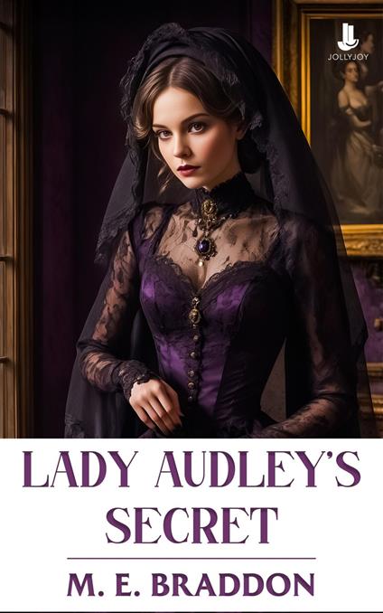 Lady Audley's Secret - M. E. Braddon - ebook