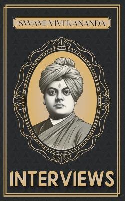 Interviews of Swami Vivekananda - Swami Vivekananda - cover