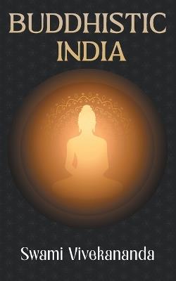 Buddhistic India - Swami Vivekananda - cover