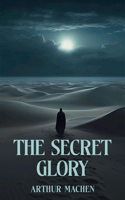 The Secret Glory