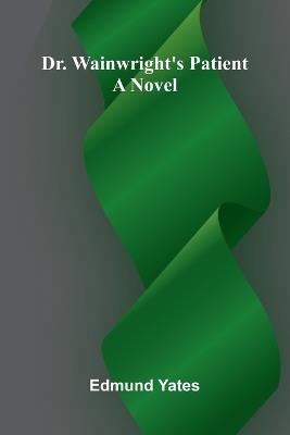 A Bilateral Division of the Parietal Bone in a Chimpanzee with a Special Reference to the Oblique Sutures in the Parietal (Edition1) - Edmund Yates - cover