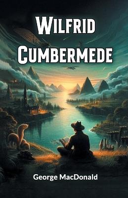Wilfrid Cumbermede (Edition2024) - George MacDonald - cover
