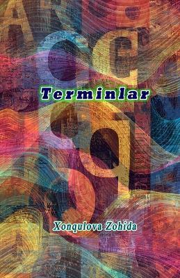 Terminlar: (The Terminology) - Xonqulova Zohida - cover