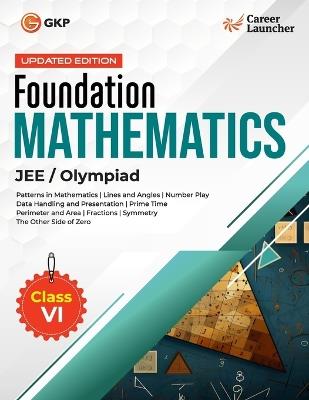 Foundation 2026-27 : Class 6 - Mathematics (EditionFirst) - G K Publications (P) Ltd - cover