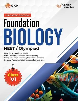 Foundation 2026-27 : Class 6 - Biology (EditionFirst) - G K Publications (P) Ltd - cover