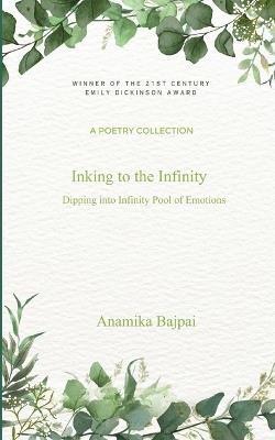 Inking to the Infinity - Anamika Bajpai - cover