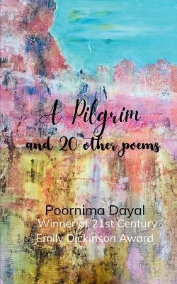 A Pilgrim - Poornima Dayal - cover
