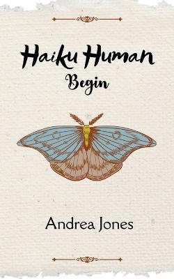 Haiku Human - Andrea Jones - cover